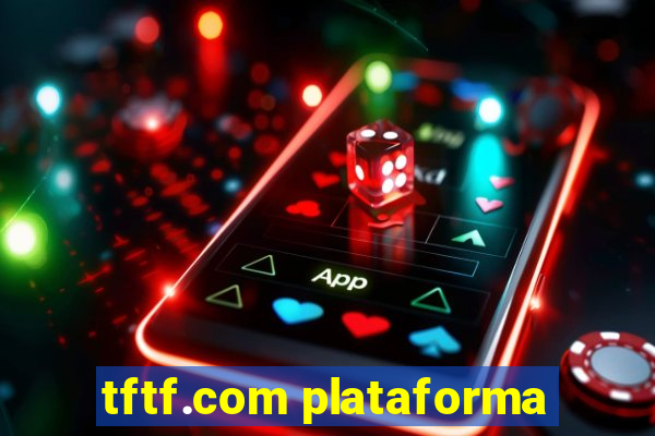 tftf.com plataforma